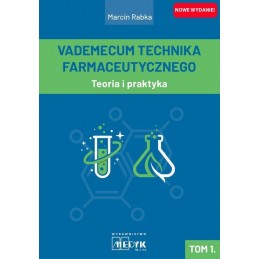 Vademecum Technika Farmaceutycznego tom 1 - Teoria i praktyka