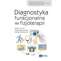 Diagnostyka funkcjonalna w fizjoterapii Diagnostyka funkcjonalna w fizjoterapii