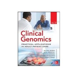 Clinical Genomics: Practical Applications for Adult Patient Care