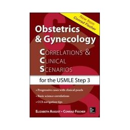 Obstetrics & Gynecology Correlations and Clinical Scenarios Obstetrics & Gynecology Correlations and Clinical Scenarios