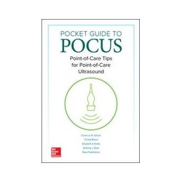 Pocket Guide to POCUS: Point-of-Care Tips for Point-of-Care Ultrasound Pocket Guide to POCUS: Point-of-Care Tips for Point-of-Care Ultrasound
