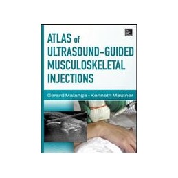 Atlas of Ultrasound-Guided Musculoskeletal Injections Atlas of Ultrasound-Guided Musculoskeletal Injections