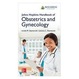 Johns Hopkins Handbook of Obstetrics and Gynecology Johns Hopkins Handbook of Obstetrics and Gynecology