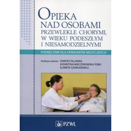 Opieka nad osobami przewlekle chorymi, w wieku podeszłym i niesamodzielnymi