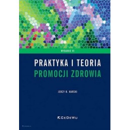 Praktyka i teoria promocji zdrowia