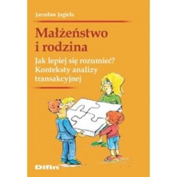Małżeństwo i rodzina. Jak...