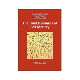 The Fluid Dynamics of Cell...