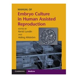 Manual of Embryo Culture in Human Assisted Reproduction