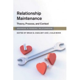 Relationship Maintenance:...