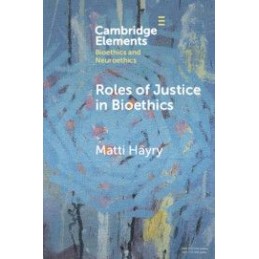 Roles of Justice in Bioethics