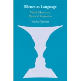 Silence as Language: Verbal...