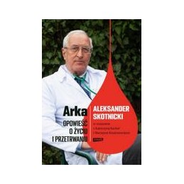 Arka - opowieść o życiu i...
