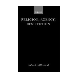 Religion, Agency, Restitution
