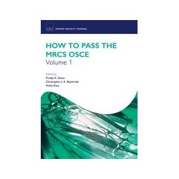 How to Pass the MRCS OSCE Volume 1