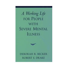 A Working Life for People with Severe Mental Illness