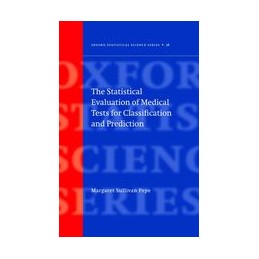 The Statistical Evaluation of Medical Tests for Classification and Prediction