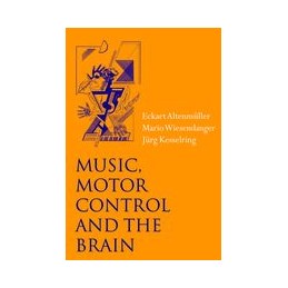 Music, Motor Control and the Brain Music, Motor Control and the Brain