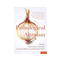 Pathological Altruism