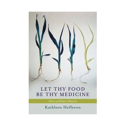 Let Thy Food Be Thy Medicine