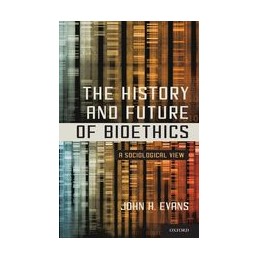 The History and Future of Bioethics