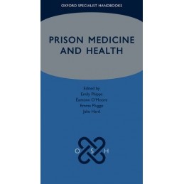 Prison Medicine and Health
