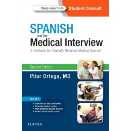 Spanish and the Medical Interview Spanish and the Medical Interview