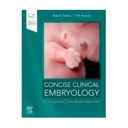 Concise Clinical Embryology: an Integrated, Case-Based Approach