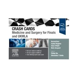 Crash Cards: Medicine and Surgery for Finals and UKMLA Crash Cards: Medicine and Surgery for Finals and UKMLA