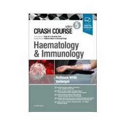 Crash Course Haematology and Immunology Crash Course Haematology and Immunology