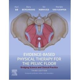 Evidence-Based Physical Therapy for the Pelvic Floor Evidence-Based Physical Therapy for the Pelvic Floor
