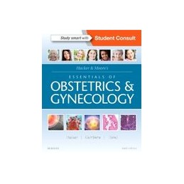 Hacker & Moore's Essentials of Obstetrics and Gynecology Hacker & Moore's Essentials of Obstetrics and Gynecology