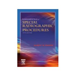 Fundamentals of Special Radiographic Procedures