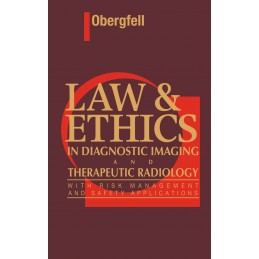Law & Ethics in Diagnostic Imaging and Therapeutic Radiology