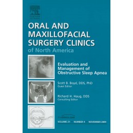 Evaluation and Management of Obstructive Sleep Apnea, An Issue of Oral and Maxillofacial Surgery Clinics