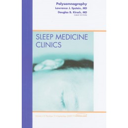Polysomnography, An Issue of Sleep Medicine Clinics