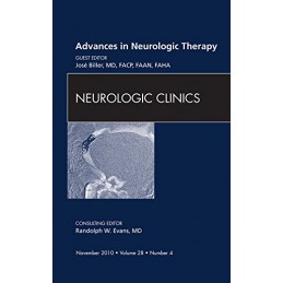 Advances in Neurologic Therapy, An Issue of Neurologic Clinics