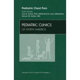 Pediatric Chest Pain, An Issue of Pediatric Clinics