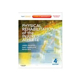 Physical Rehabilitation of the Injured Athlete Physical Rehabilitation of the Injured Athlete