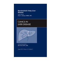 Nonalcoholic Fatty Liver Disease, An Issue of Clinics in Liver Disease