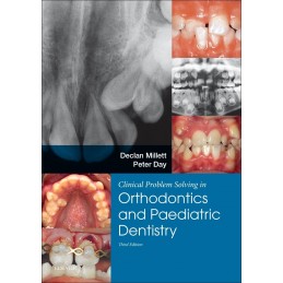Clinical Problem Solving in Dentistry: Orthodontics and Paediatric Dentistry