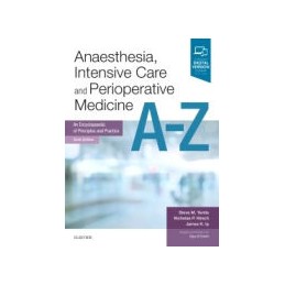 Anaesthesia, Intensive Care and Perioperative Medicine A-Z
