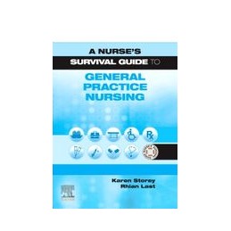 A Nurse's Survival Guide to General Practice Nursing