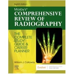 Mosby's Comprehensive Review of Radiography Mosby's Comprehensive Review of Radiography