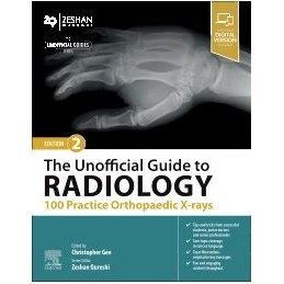 The Unofficial Guide to Radiology: 100 Practice Orthopaedic X-rays
