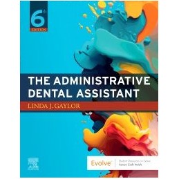 The Administrative Dental Assistant