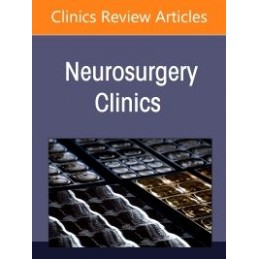 Adult Hydrocephalus and Intracranial Pressure Disorders, An Issue of Neurosurgery Clinics of North America