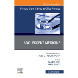 Adolescent Medicine, An Issue of Primary Care: Clinics in Office Practice