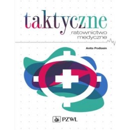 Taktyczne ratownictwo medyczne