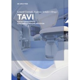 TAVI: Kathetergestützte Aortenklappenimplantation TAVI: Kathetergestützte Aortenklappenimplantation