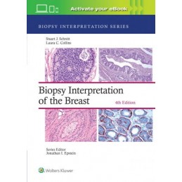 Biopsy Interpretation of the Breast: Print + digital version with Multimedia Biopsy Interpretation of the Breast: Print + digital version with Multimedia